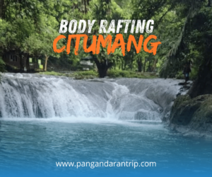 body rafting Citumang